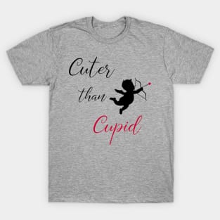 Cuter Than Cupid T-Shirt